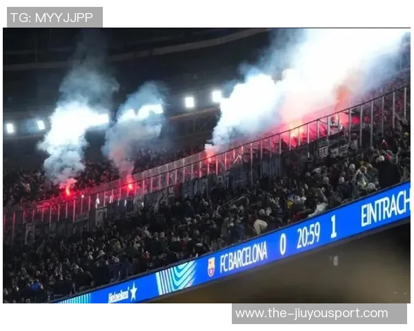 巴萨对法兰克福球迷票务限制引发1000名无票球迷涌入客场事件